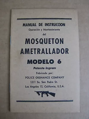 Vintage Original INGRAM MODEL 6 SMG MANUAL Police Ordnance Company Los Angeles • $20
