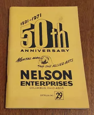 Nelson Enterprises Catalog No. 29: 50th Anniversary 1921 To 1971 - Magic Catalog • $49.95