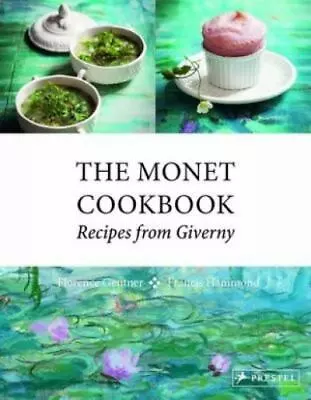 The Monet Cookbook: Recipes From Giverny • $10.98