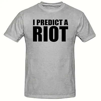 I Predict A Riot Funny Novelty Men's T Shirt Slogan T Shirt Kaiser Chiefs • £11.50