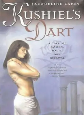 £3.79 • Buy Kushiel's Dart By Jacqueline Carey