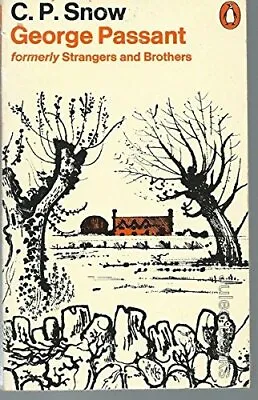 George Passant (Strangers And Brothers Novel 1)Charles Percy Snow • £6.67