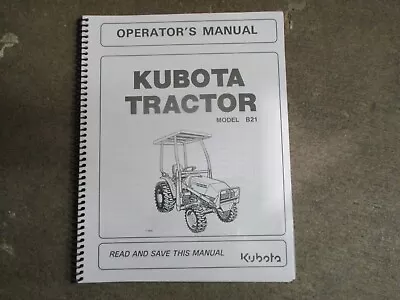 Kubota B21 B 21 Tractor Owners & Maintenance Manual • $45.50