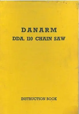 Danarm Dda 110 Chainsaw Operators Manual - Dda110 Chain Saw • £10