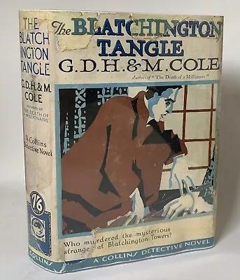 G D H & M Cole THE BLATCHINGTON TANGLE London 1st 1926 With Rare Original DJ • £1250