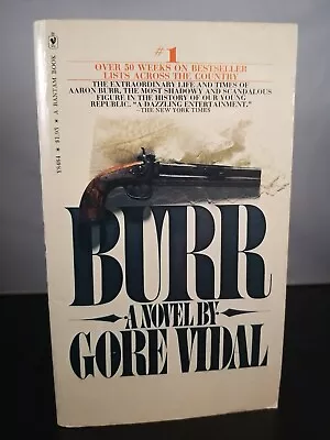 Burr A Novel By Gore Vidal (1976) 8th Printing Bantam Paperback $1.95 • $4.55