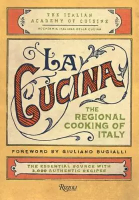 La Cucina : The Regional Cooking Of Italy Hardcover By Accademia Italiana De... • $37.95