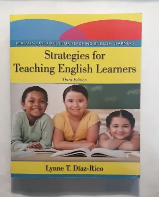 Strategies For Teaching English Learners By Lynne Diaz-Rico Third Edition 3rd • $39.93