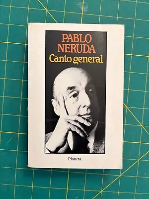 PABLO NERUDA - Canto General - Planeta • $8