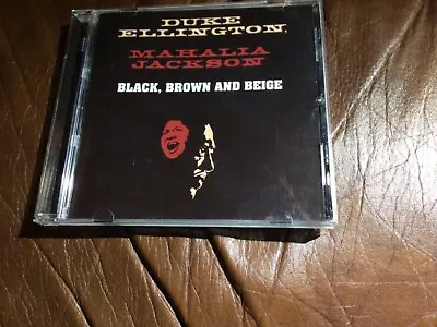 Duke Ellington/Mahalia Jackson : Black Brown And Beige CD (2013) Hallmark • £2.50