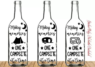 Making Memories One Campsite Wine Bottle Vinyl Sticker . Caravan Tent Camper Van • £2.40