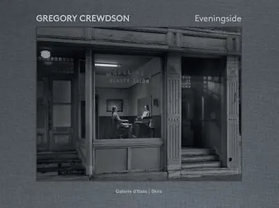 Gregory Crewdson: Eveningside By Vergne Jean-Charles (Hardcover) • $102.99