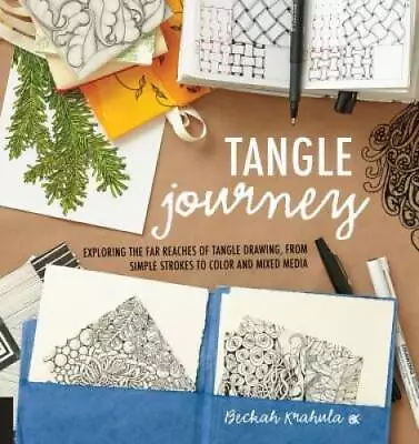 Tangle Journey: Exploring The Far Reaches Of Tangle Drawing From Simple  - GOOD • $6.64
