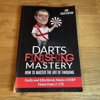 £13.99 • Buy Darts Finishing Mastery - Paperback NEW Chatterton, Jim 01/06/2016