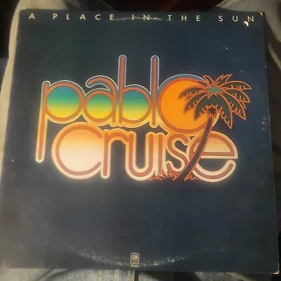 Pablo Cruise - A Place In The Sun - A&M Records SP-4625 PROMO  • $7.08