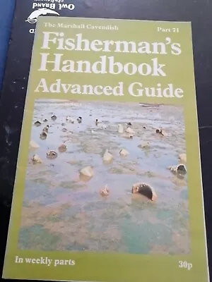 Vintage 'Fisherman's Handbook Advanced Guide   Part 71 Marshall Cavendish • £3