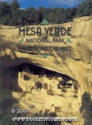 Mesa Verde National Park: Preserving The Past - Paperback - GOOD • $6.90