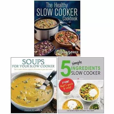 $25.67 • Buy The Healthy Slow, Soups For Your Slow, 5 Simple Ingredients 3 Books Set PB NEW 