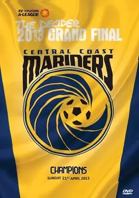 A-League Champions 2013 - Central Coast Mariners (DVD 2013) • $6.80