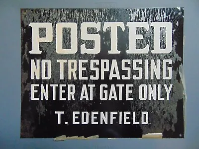 Vintage Posted No Trespassing Enter At Gate Only T. Edenfield Tin Tacker Sign • $45