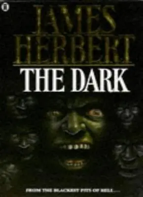 The Dark By  James Herbert. 9780450049705 • £3.45