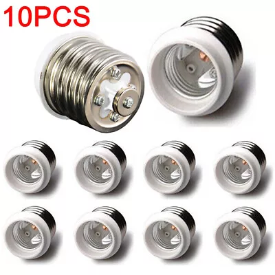 Light Bulb Socket Adapter For Mogul Base E39 To Medium E26 Screw Reducer 10Pcs • $17.15