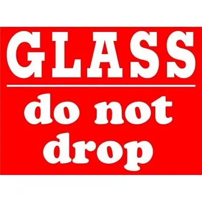 3  X 4  Glass Do Not Drop Labels (500 Per Roll) • $36.61