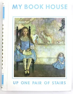 My Book House Volume 3  Up One Pair Of Stairs  White Hardcover 2003 • $7.95