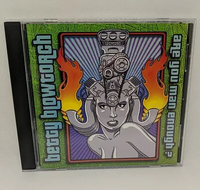 BETTY BLOWTORCH Are You Man Enough  CD Explicit Lyrics 2001 FoodChain Records  • $19.95