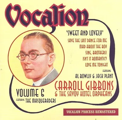 £1.99 • Buy Carroll Gibbons & The Savoy Hotel Orpheans - Sweet And Lovely (Vol 6)  (CD 2007)
