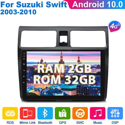 $375.99 • Buy 4G/64G Car Radio Stereo 10  Android 10 For SUZUKI SWIFT 2003-2010 4G WIFI GPS BT