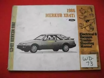 1986 FACTORY ISSUE FORD MERKUR XR4Ti ELECTRICAL & VACUUM TROUBLESHOOTING MANUAL • $28.90