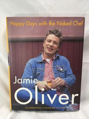 $3.50 • Buy Happy Days With The Naked Chef By Jamie Oliver (Hardcover, 2001)