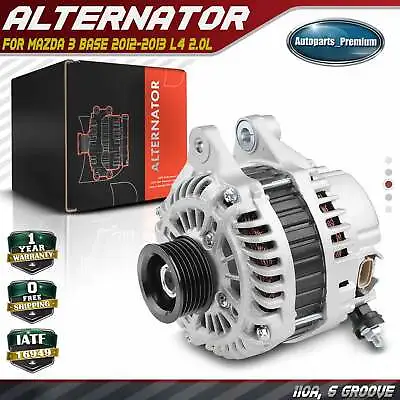 Alternator For Mazda 3 2012-2013 L4 2.0L 110A 12V CW 6-Groove Pulley A2TJ1591 • $154.99