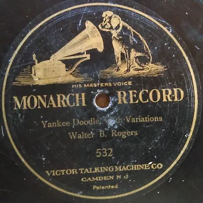 78 Rpm Monarch 532 Walter B. Rogers Yankee Doodle V • $99.99