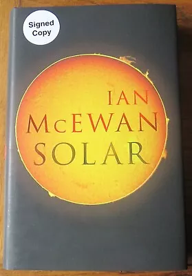 Solar By Ian McEwan (Hardcover 2010) Signed First Edition First Printing • £19.99