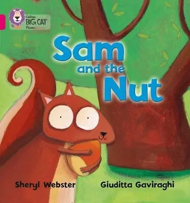 Sam And The Nut: Band 01B/Pink B (Collins Big Cat Phonics) • £8.33