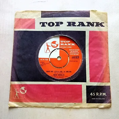CRAIG DOUGLAS~ WHEN MY LITTLE GIRL IS  SMILING ~ 7 Vinyl Single 45rpm~1962 (*88) • £4.49