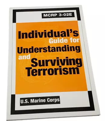 Individual's Guide For Understanding & Surviving Terrorism - U.S. Marine Corps • $15.49