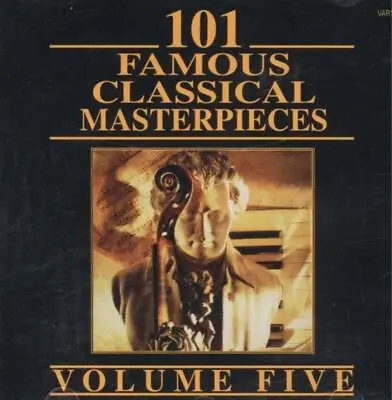 Various Artists - 101 Famous Classical Masterpieces Volume Five CD (N/A) Audio • £23.54