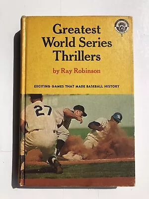 Greatest World Series Thrillers Vintage Book By Ray Robinson 1965 • $2.99