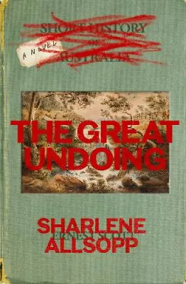 The Great Undoing By Sharlene Allsopp • $21.37