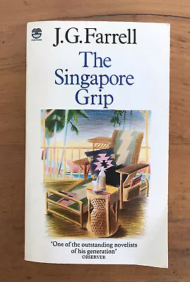 J G Farrell - The Singapore Grip - 1982 Fontana Paperback • £5