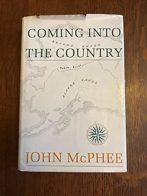 Coming Into The Country By McPhee John (Hardcover) 1978 • $10
