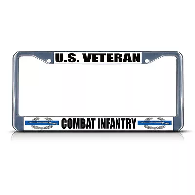 U.S. VETERAN COMBAT INFANTRY MILITARY Chrome Metal License Plate Frame Border • $17.99