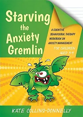 £10.22 • Buy Starving The Anxiety Gremlin For Children Aged 5-9 (Gremlin And Thief CBT Workb