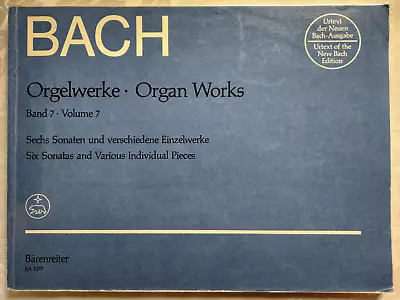 J S Bach Organ Works - Barenreiter - Volume 7 - Six Sonatas & Individual Pieces • £16.75