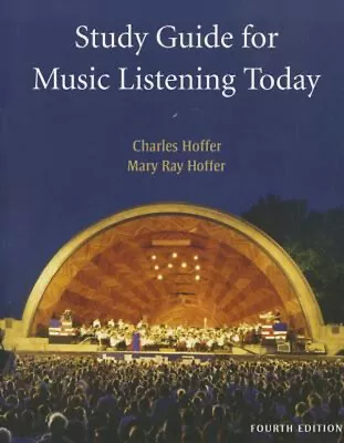 Study Guide For Hoffer's Music Listening Today 4th Paperback Cha • $4.50