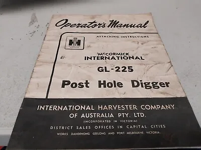 1960 McCORMICK INTERNATIONAL GL-225 Post Hole Digger Operators Manual • $14.95