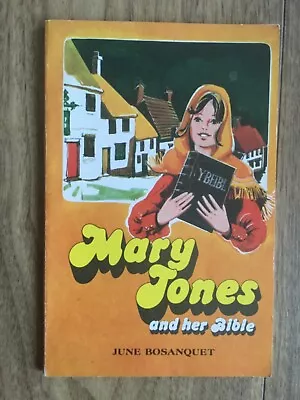 Mary Jones And Her Bible June Bosanquet - Paperback - 1978- Bible Society  • £9.95